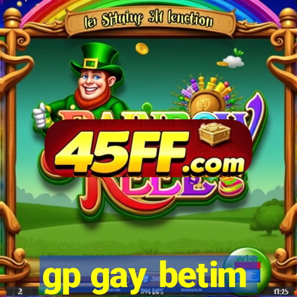 gp gay betim